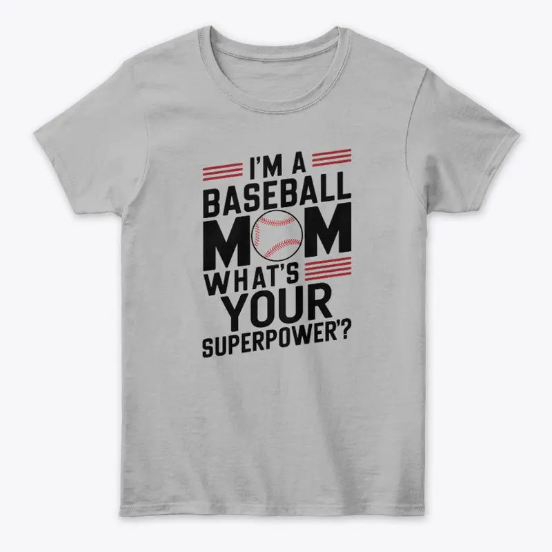 I am baseball mom what's your superpower