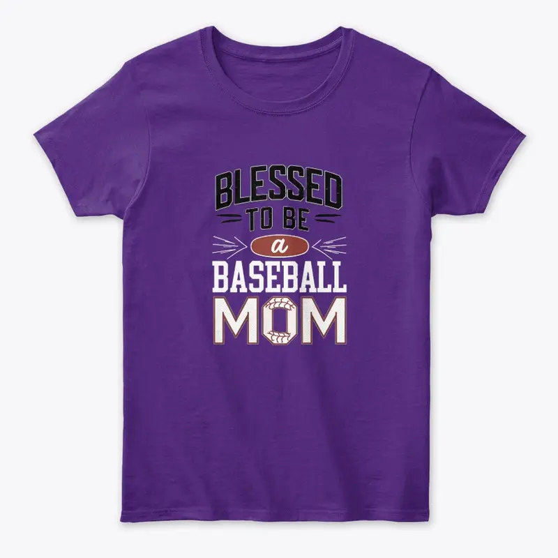 Blessed to be Baseball Mom