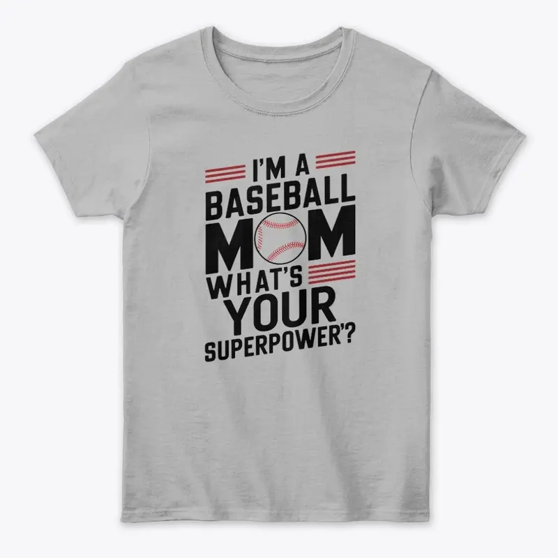 I am baseball mom what's your superpower